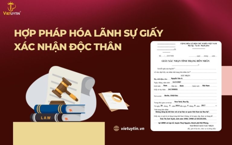 Hợp pháp hóa lãnh sự giấy xác nhận độc thân