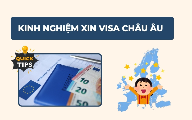 Kinh nghiệm xin visa Châu Âu